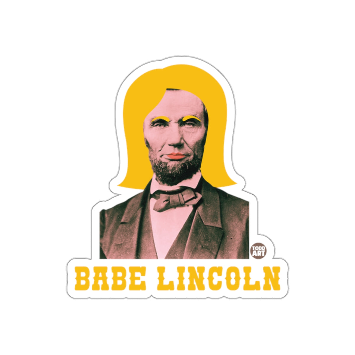 Babe Lincoln Unique and Colorful Sticker Design