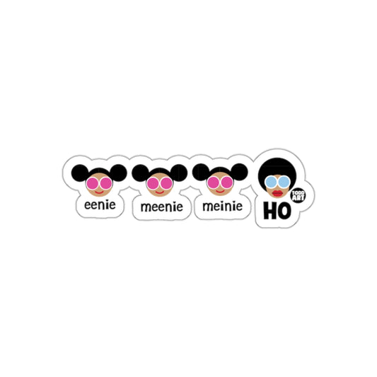Funny Todd Art Character Sticker with Eeenie Meenie Meinie HO