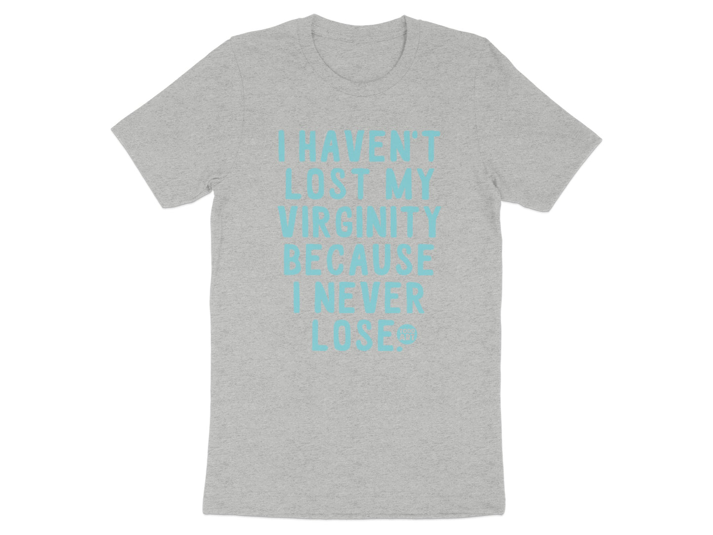 I Haven't Lost My Virginity Because I Never Lose product type