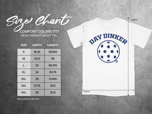 Comfort Colors 1717 size chart with "Day Dinker" logo.