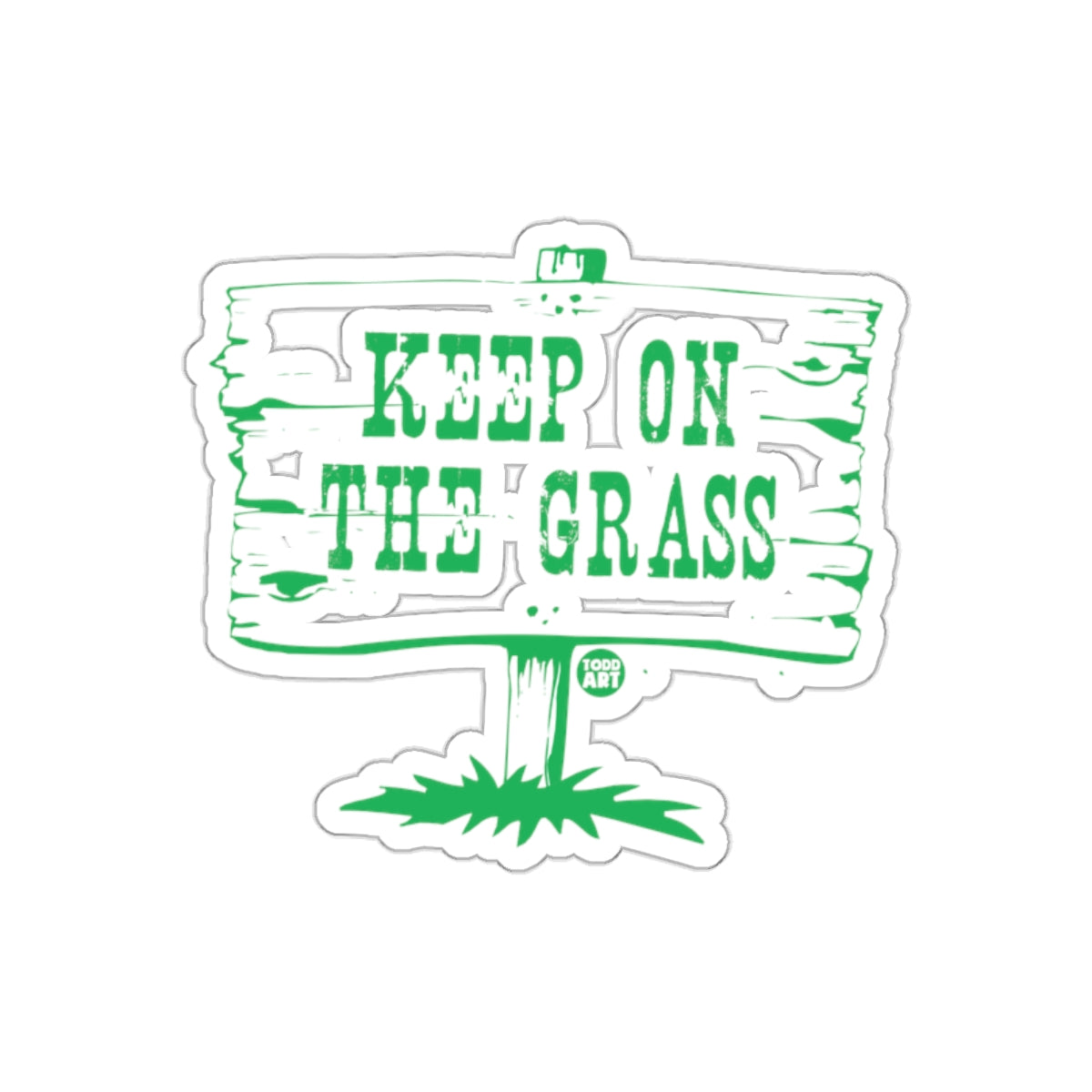Keep On The Grass Sign Sticker with Green Text