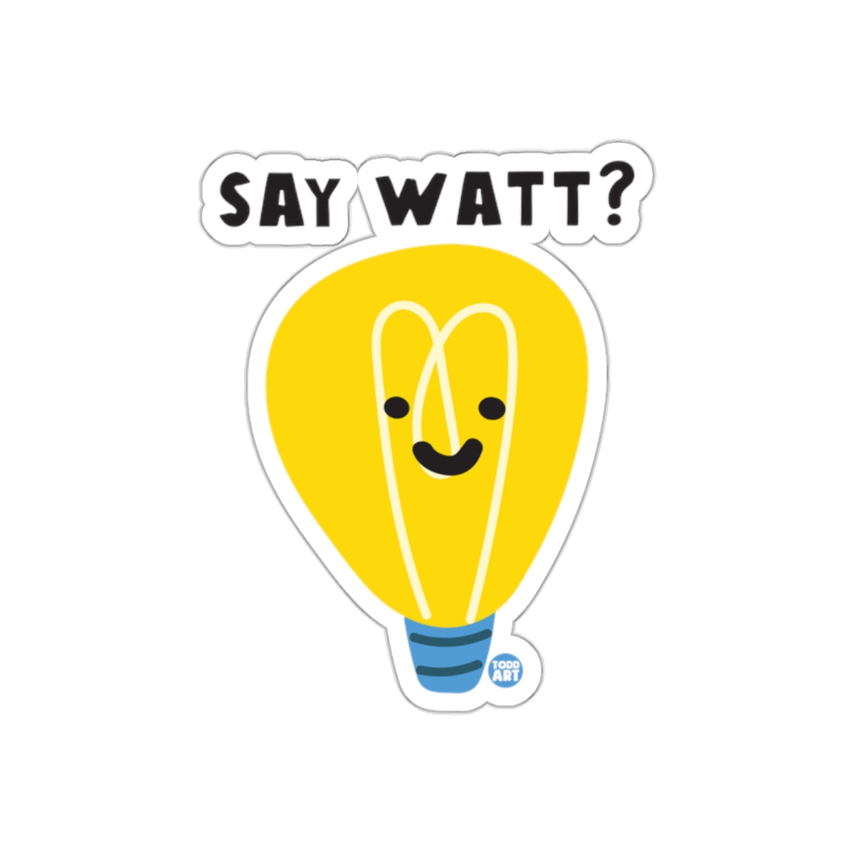 Say Watt? Funny Smiling Lightbulb Sticker