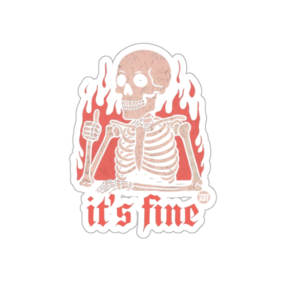 Thumbs Up Skeleton Says it is Fine Surrounded by Fire Stickers