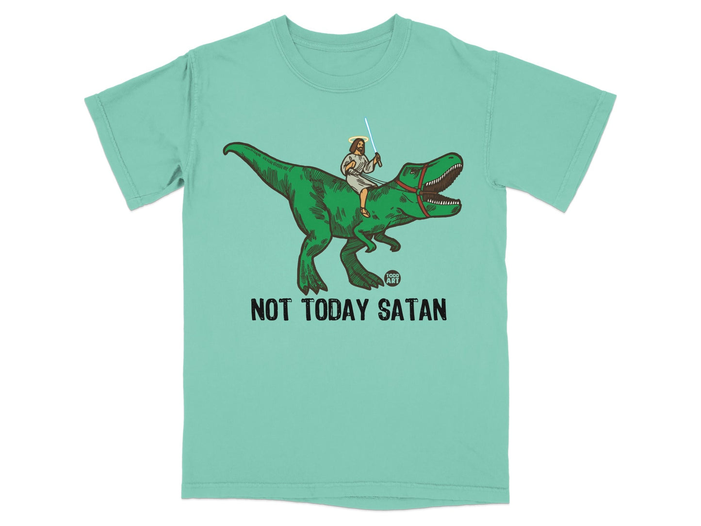 Jesus riding a dinosaur, text "NOT TODAY SATAN".