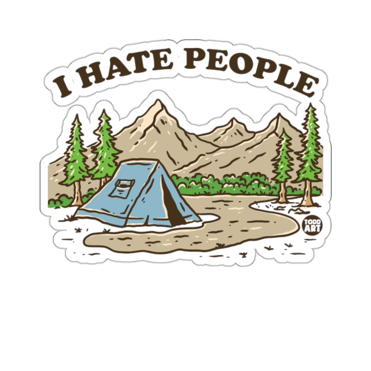 I Hate People Camping Trip Adventure Illustration sticker