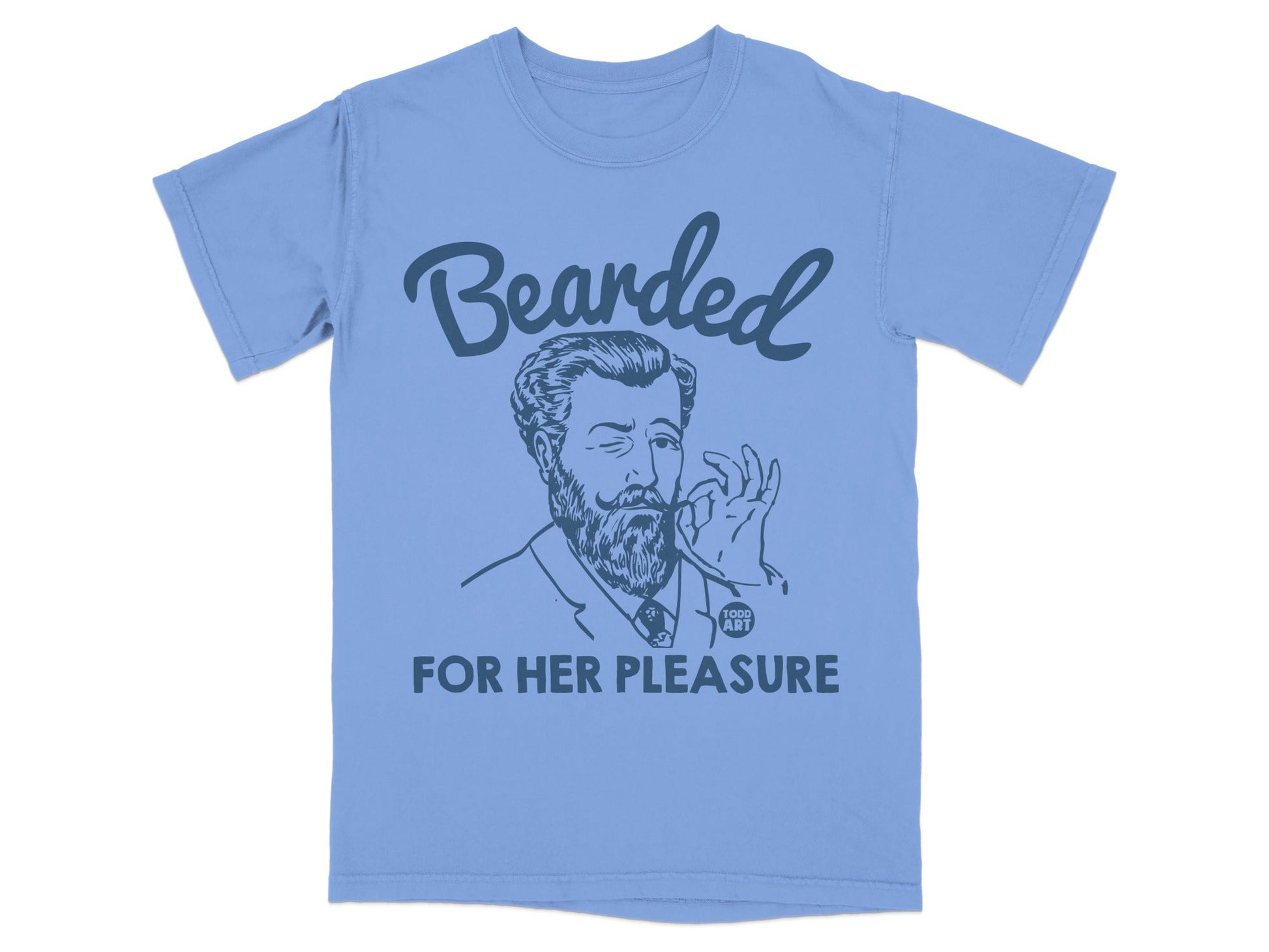 Blue t-shirt with a drawing of a man smoking and the text "Bearded for her pleasure."