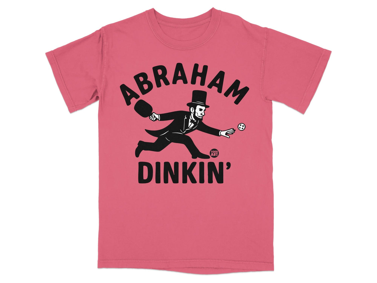 T-shirt with "Abraham Dink'n" and a pickleball player illustration.