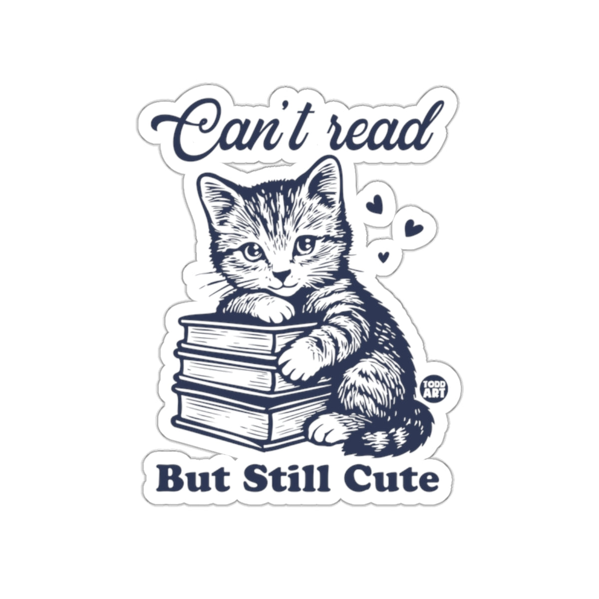 Can't Read But Still Cute Cat Sticker Product
