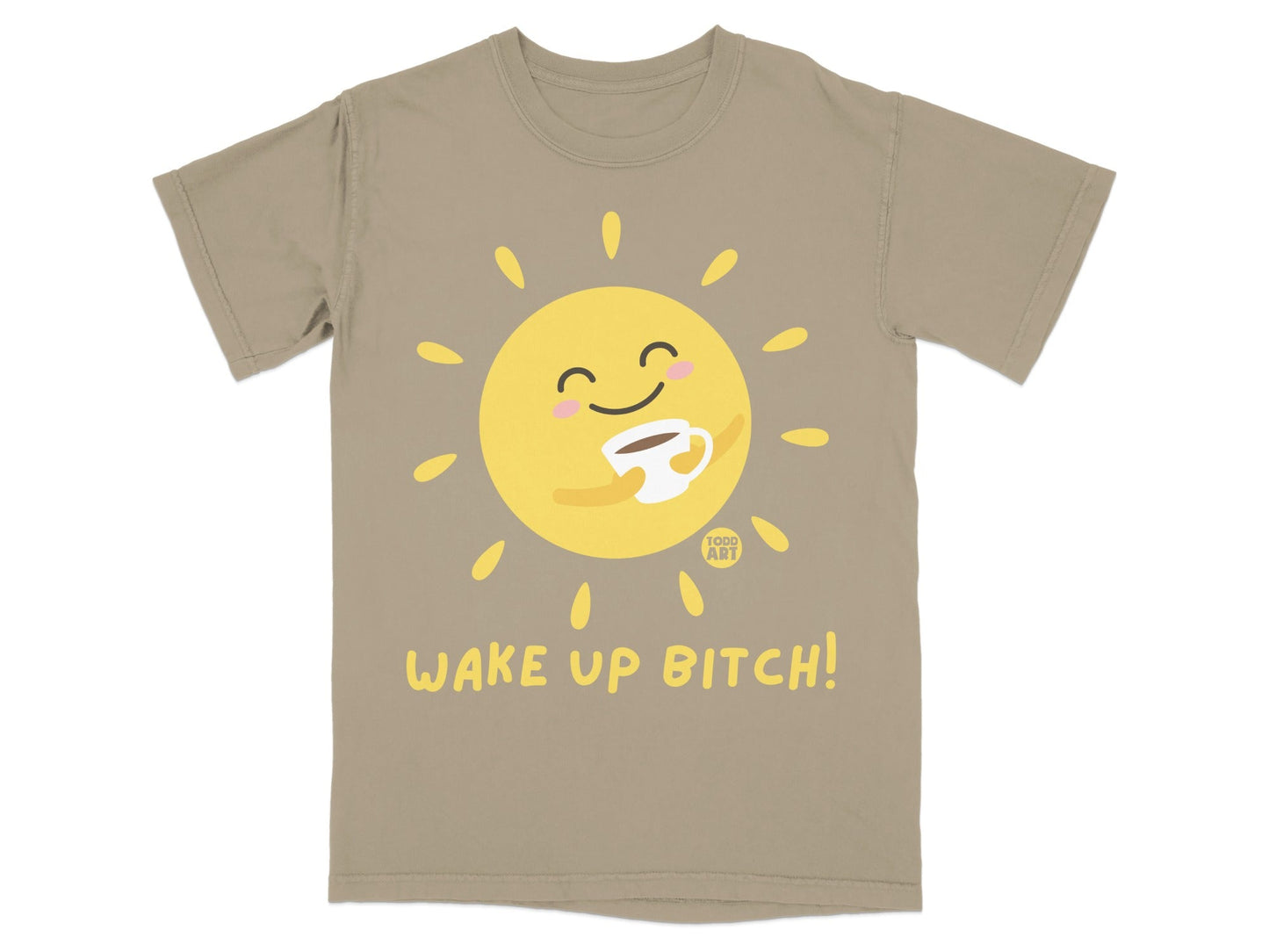 T-shirt with a smiling sun holding a coffee cup, text "WAKE UP BITCH!".