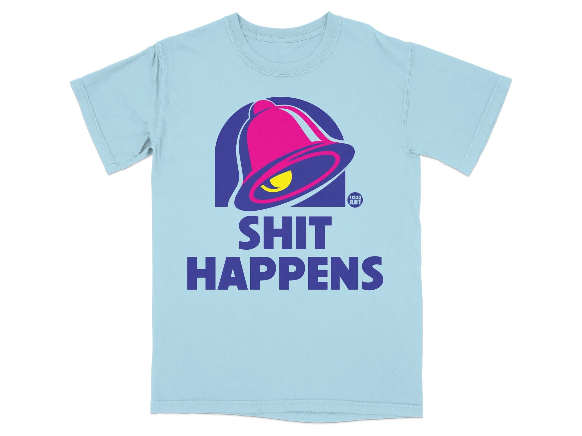 Light blue t-shirt with Taco Bell logo and "SHIT HAPPENS" text.