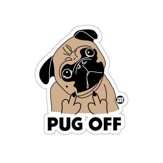 Pug Off Funny Middle Finger Dog Sticker Sticker