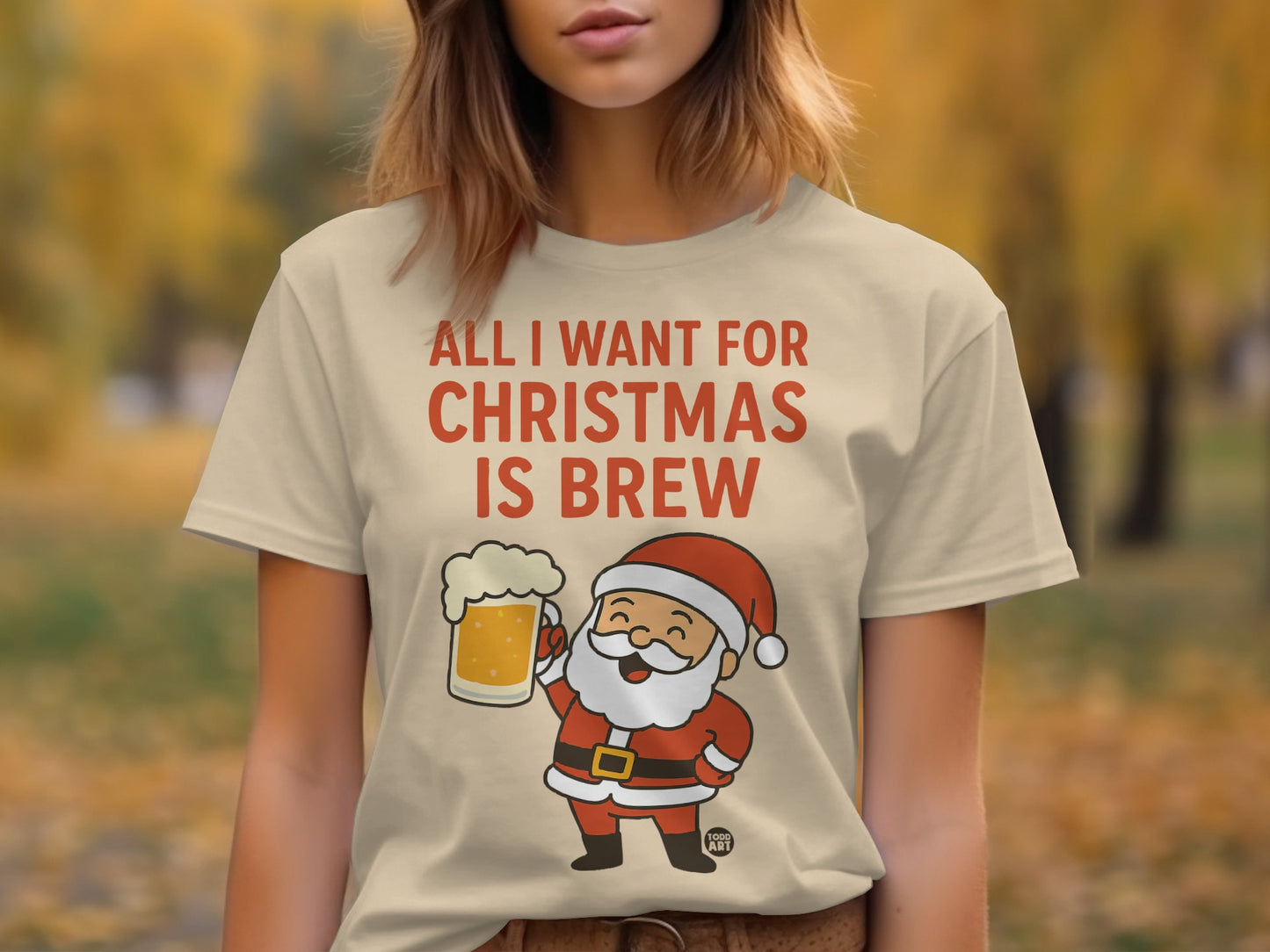 All I Want for Christmas Is Brew Santa T-Shirt