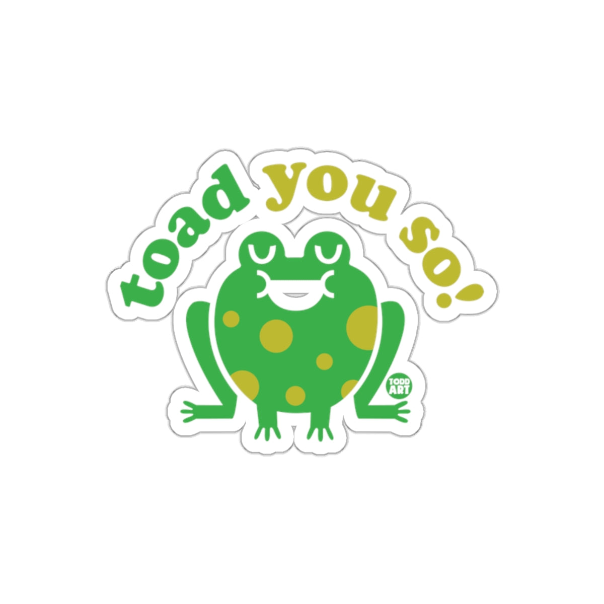 Toad You So Cute Green Frog Sticker Fun Decal