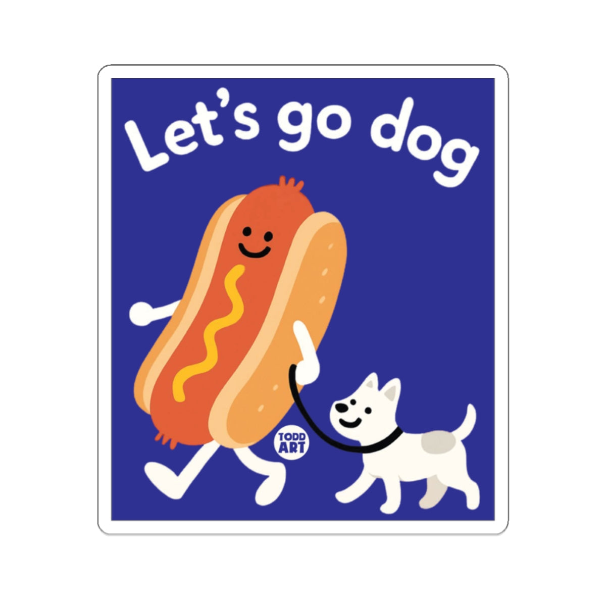 Let's Go Dog Hot Dog Walking Small Dog Blue Background Sticker 