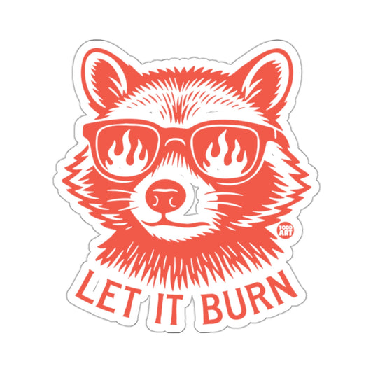 Raccoon Sunglasses Flames Let It Burn 