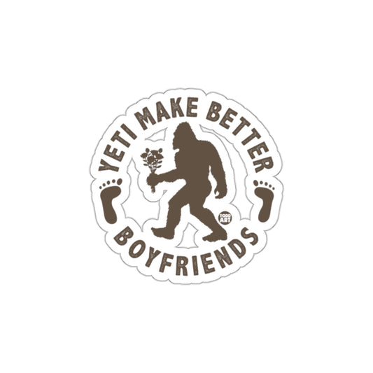 Yeti Make Better Boyfriends Sticker Unique Design