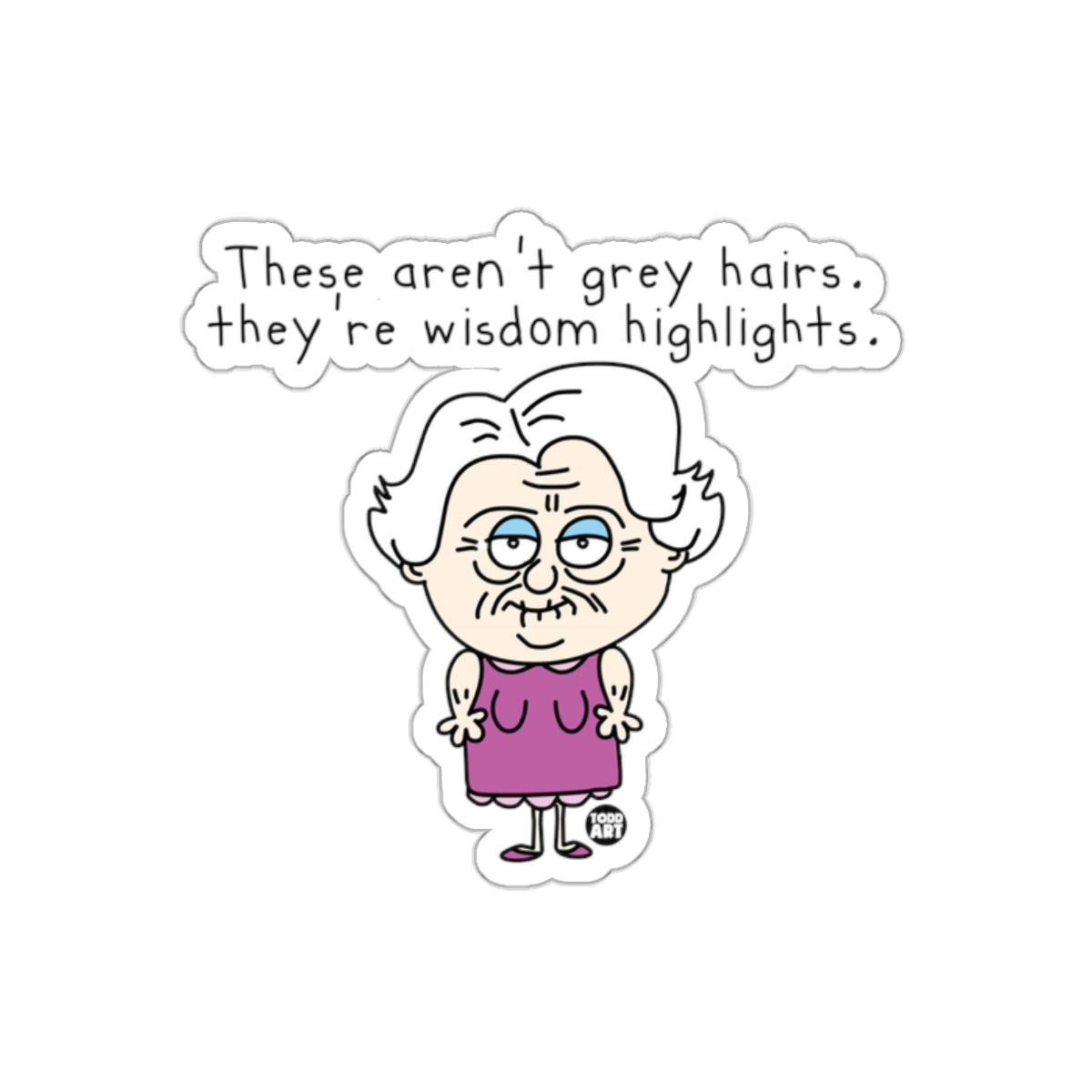 Funny Wisdom Highlights Sticker for Elderly Humor