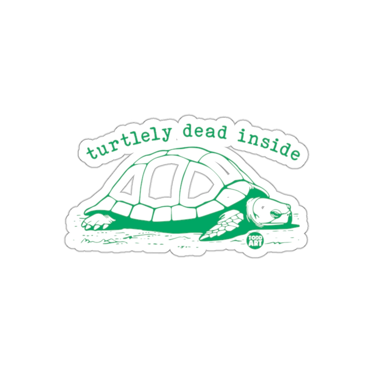 Turtley Dead Inside Funny Turtle Graphic Sticker