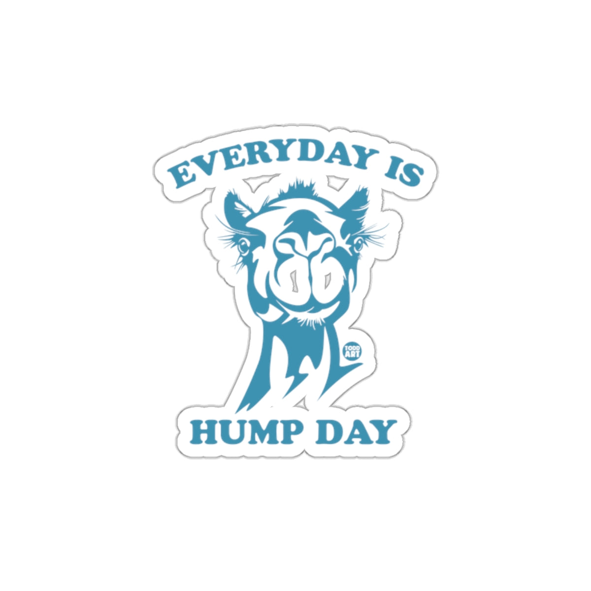 Everyday Is Hump Day Sticker Funny Camel Design