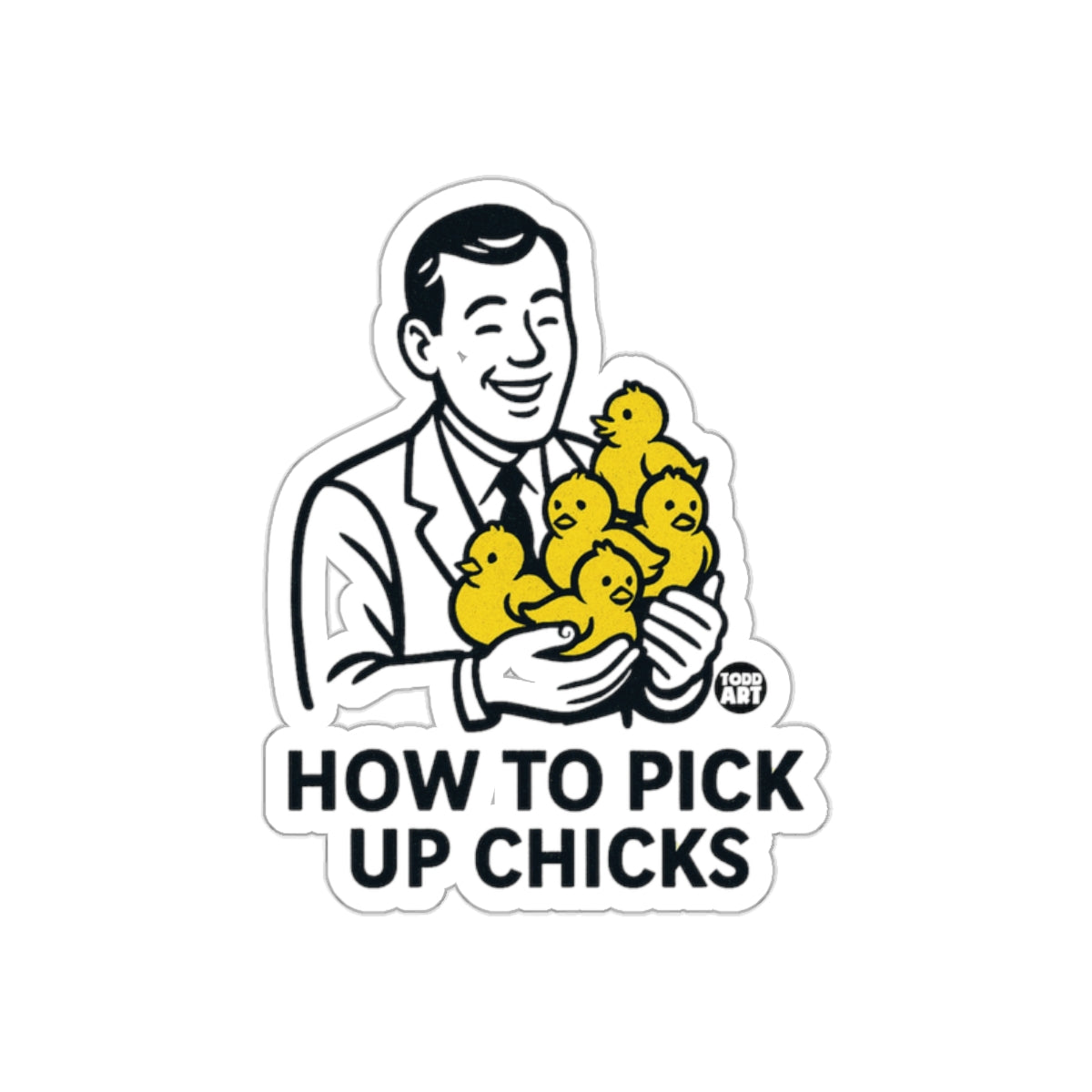 How to Pick Up Chicks Funny Sticker Product
