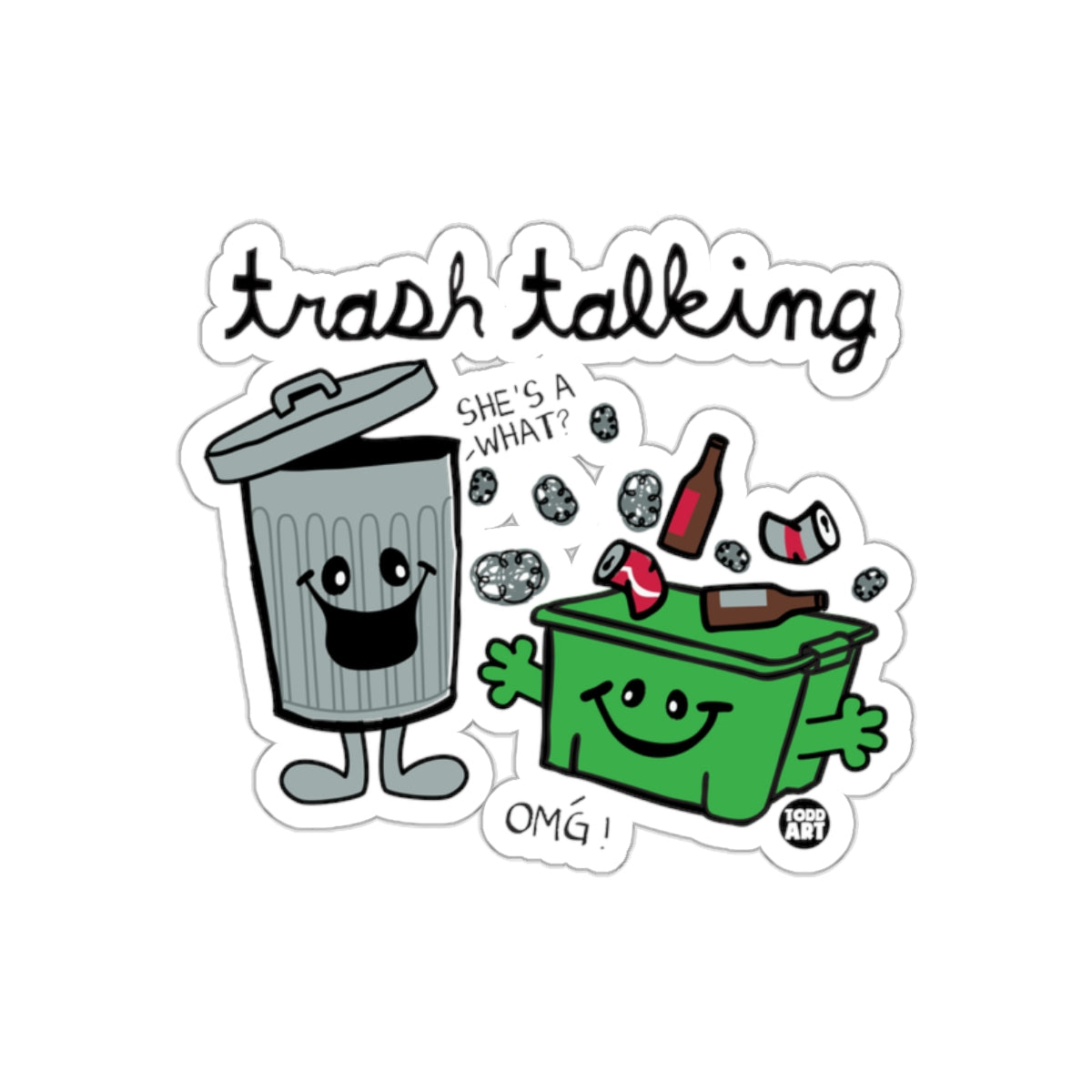 Trash Talking She's a What Cartoon Sticker Fun Decor