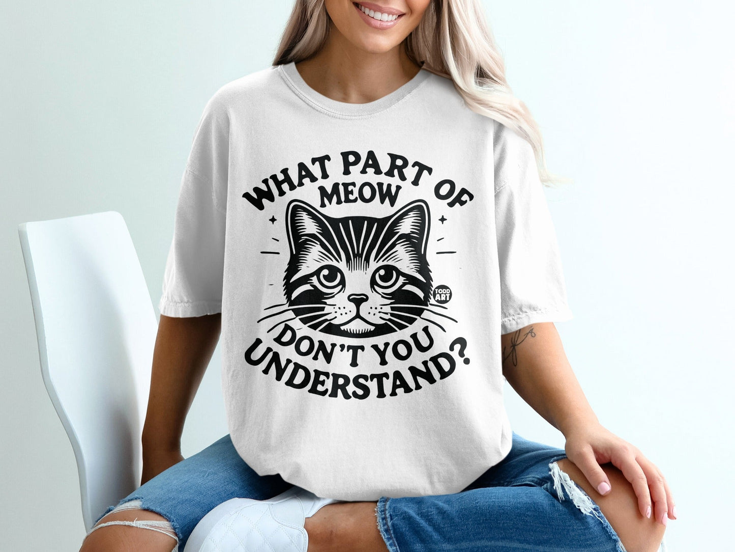 What Part Of Meow Don't You Understand T-shirt