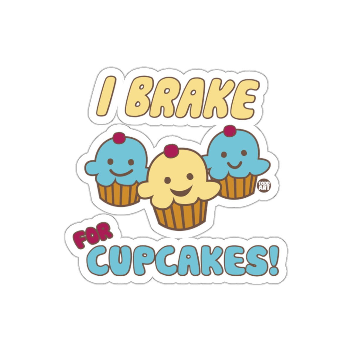 I Brake For Cupcakes Cute Colorful Sticker Product