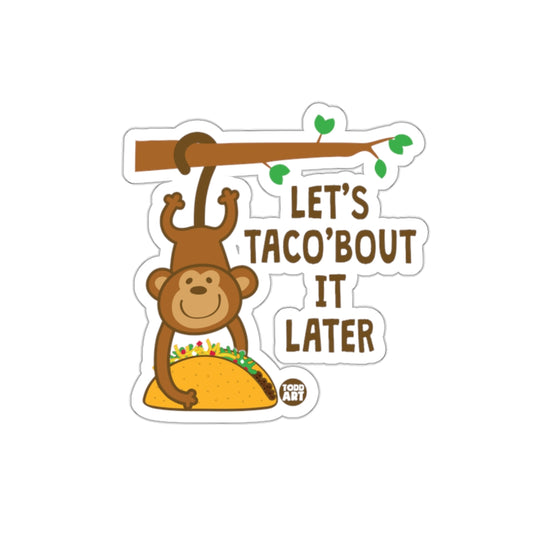 Cute Monkey Let's Taco'Bout It Later Sticker
