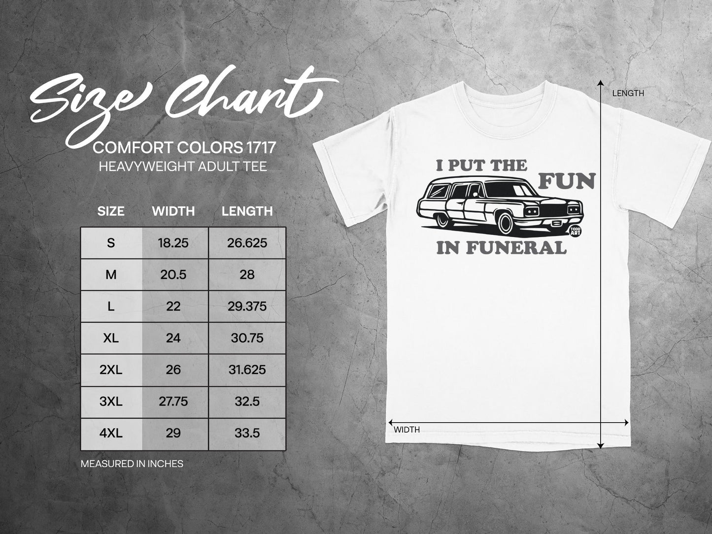 I Put the Fun in Funeral Comfort Colors 1717 Tee