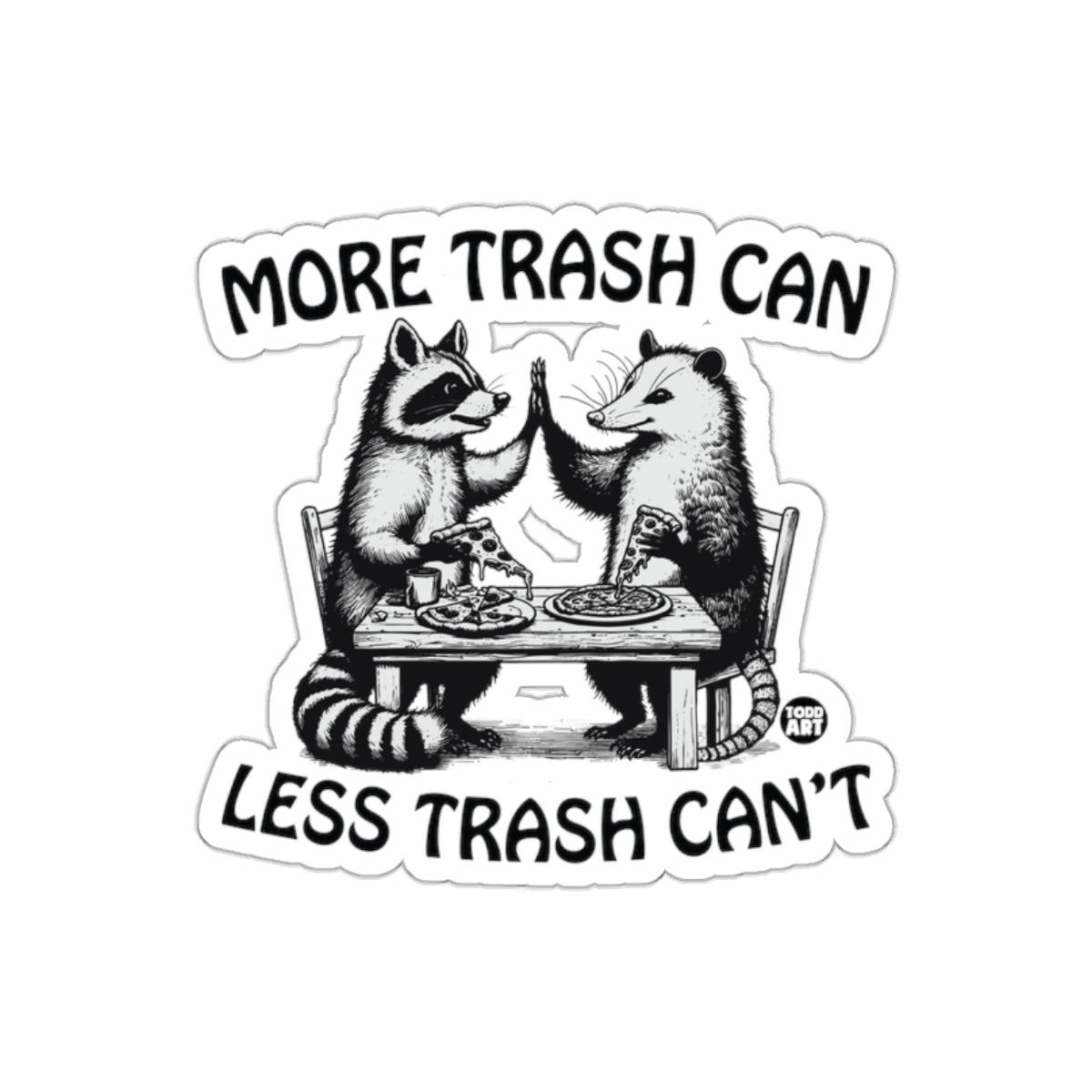 More Trash Can Less Trash Can Graphic Art Stickers