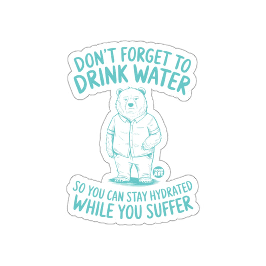 Don't Forget to Drink Water Hydration Reminder Sticker