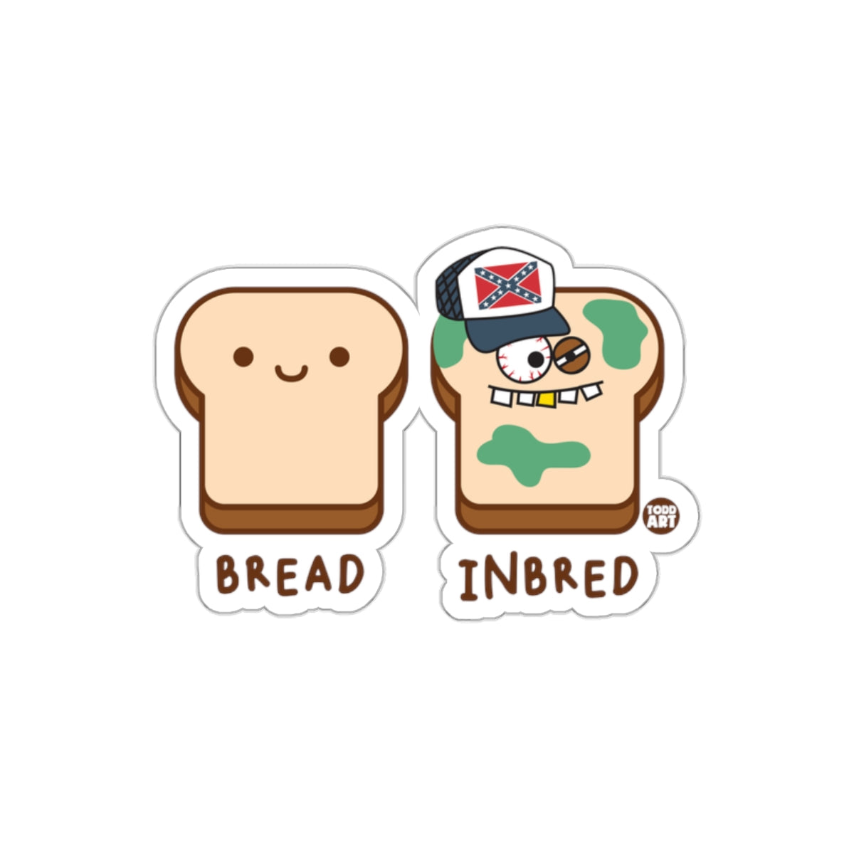 Bread and Inbred Humorous Sticker Design