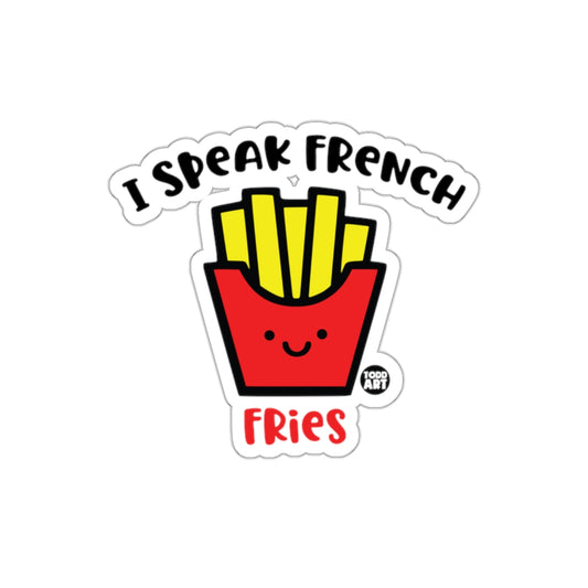 I Speak French Fries Sticker for Food Lovers