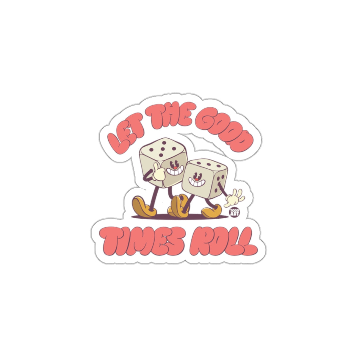 Let The Good Times Roll Dice Illustration Sticker
