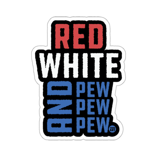 Red White And Pew Pew Pew Graphic Sticker