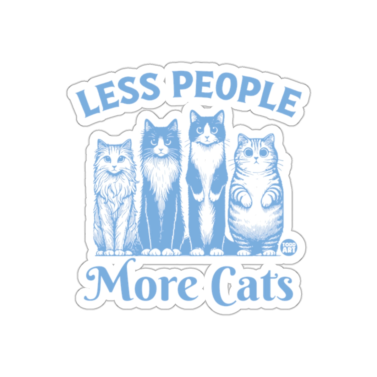 Less People More Cats Graphic Design Sticker