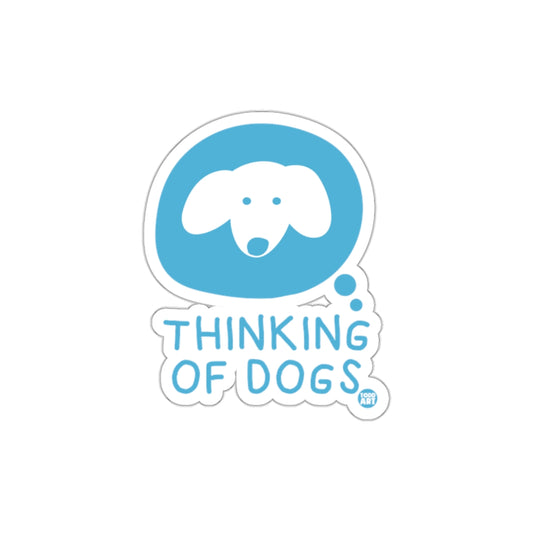 Thinking of Dogs Sticker for Dog Lovers