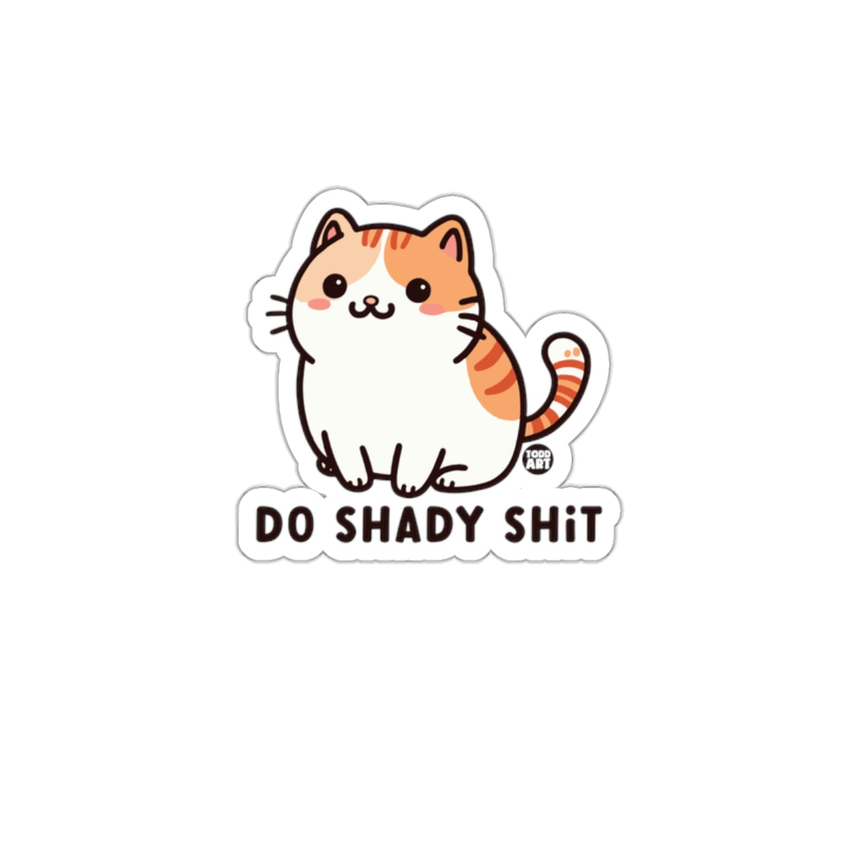 Cute Cat Does Shady Shit Funny Kitten Cartoon Design sticker