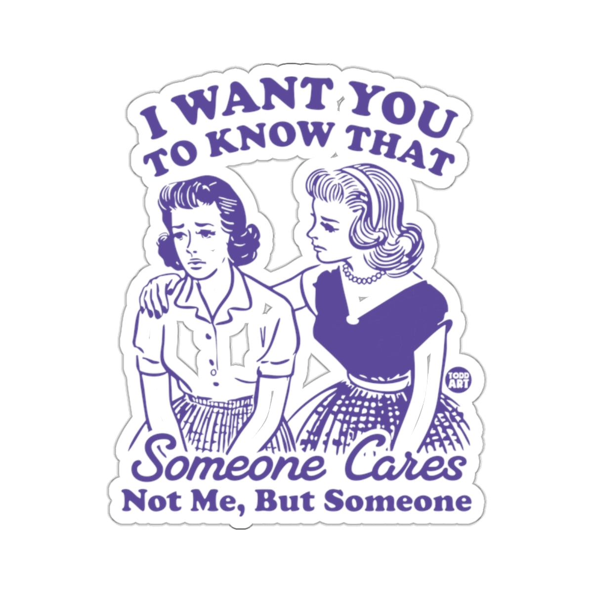 Someone Cares Not Me But Someone Retro Graphic product type