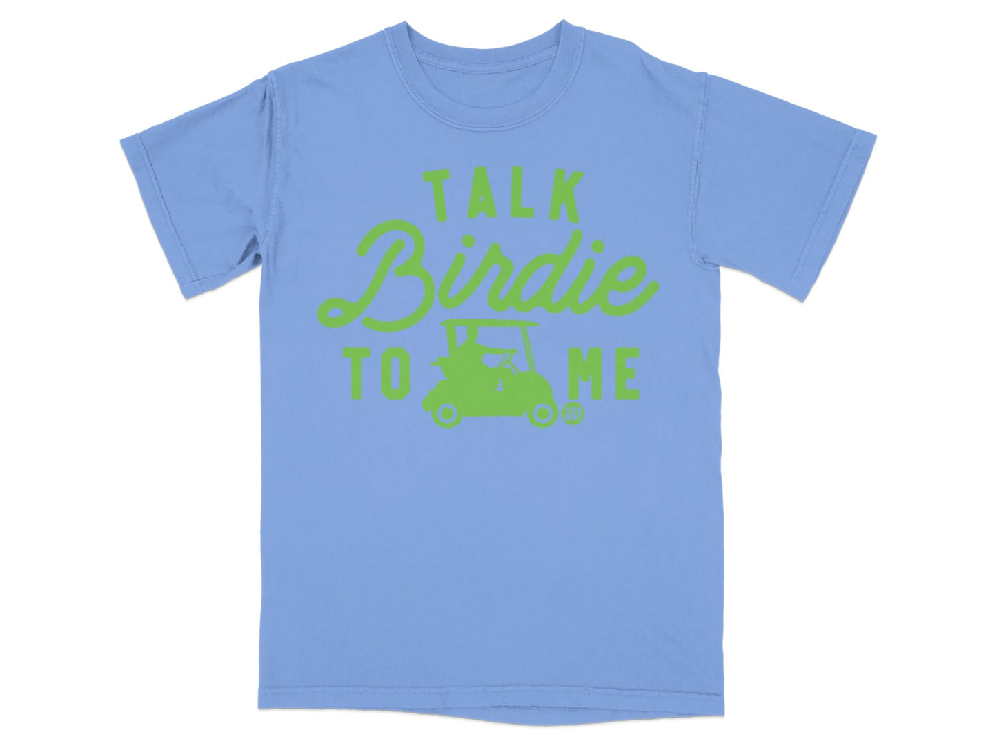 Blue t-shirt with green "Talk Birdie To Me" text and golf cart graphic.