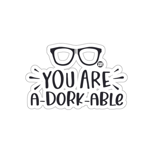 You Are A-Dork-Able Glasses Cute Fun Art Stickers