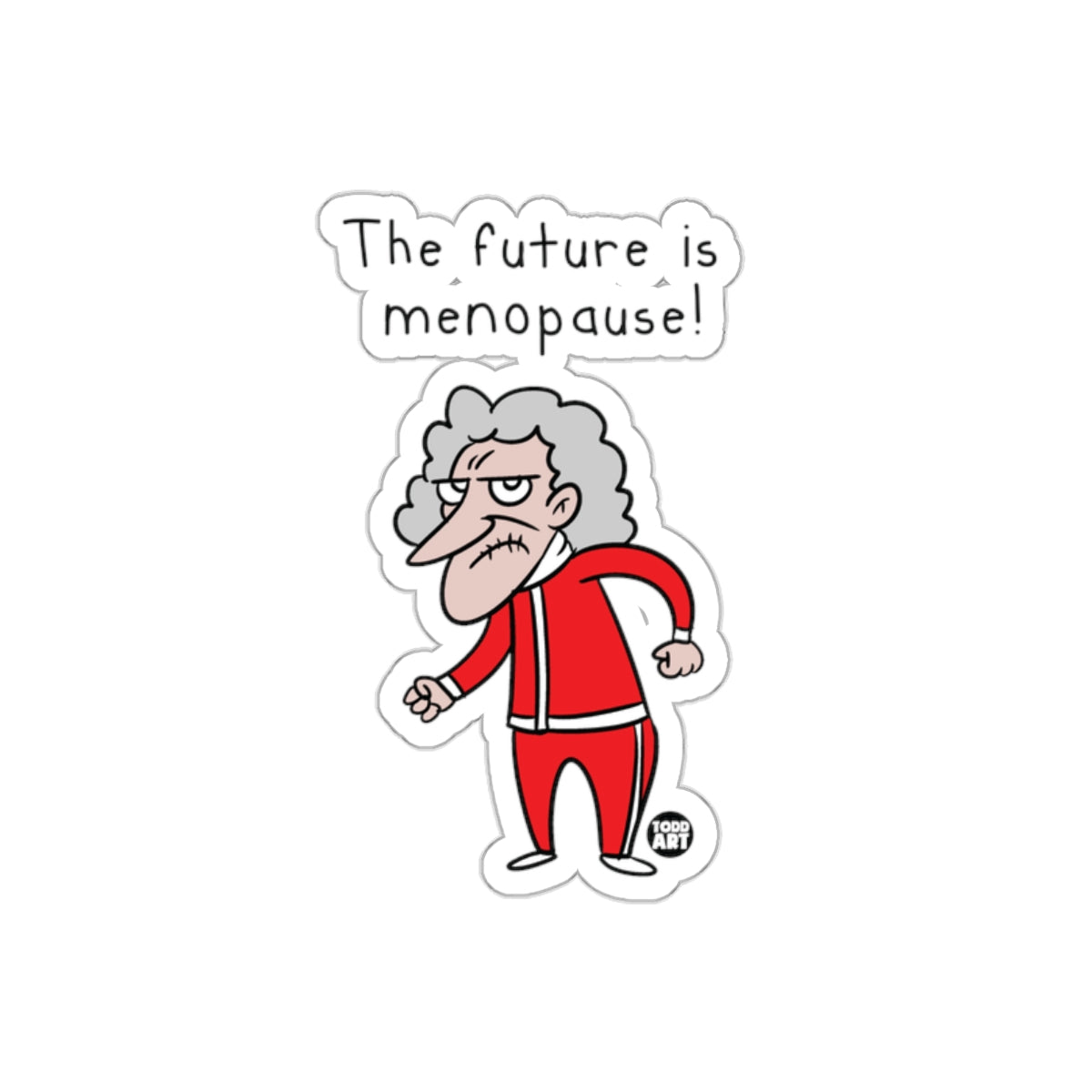 The Future is Menopause Funny Cartoon Sticker