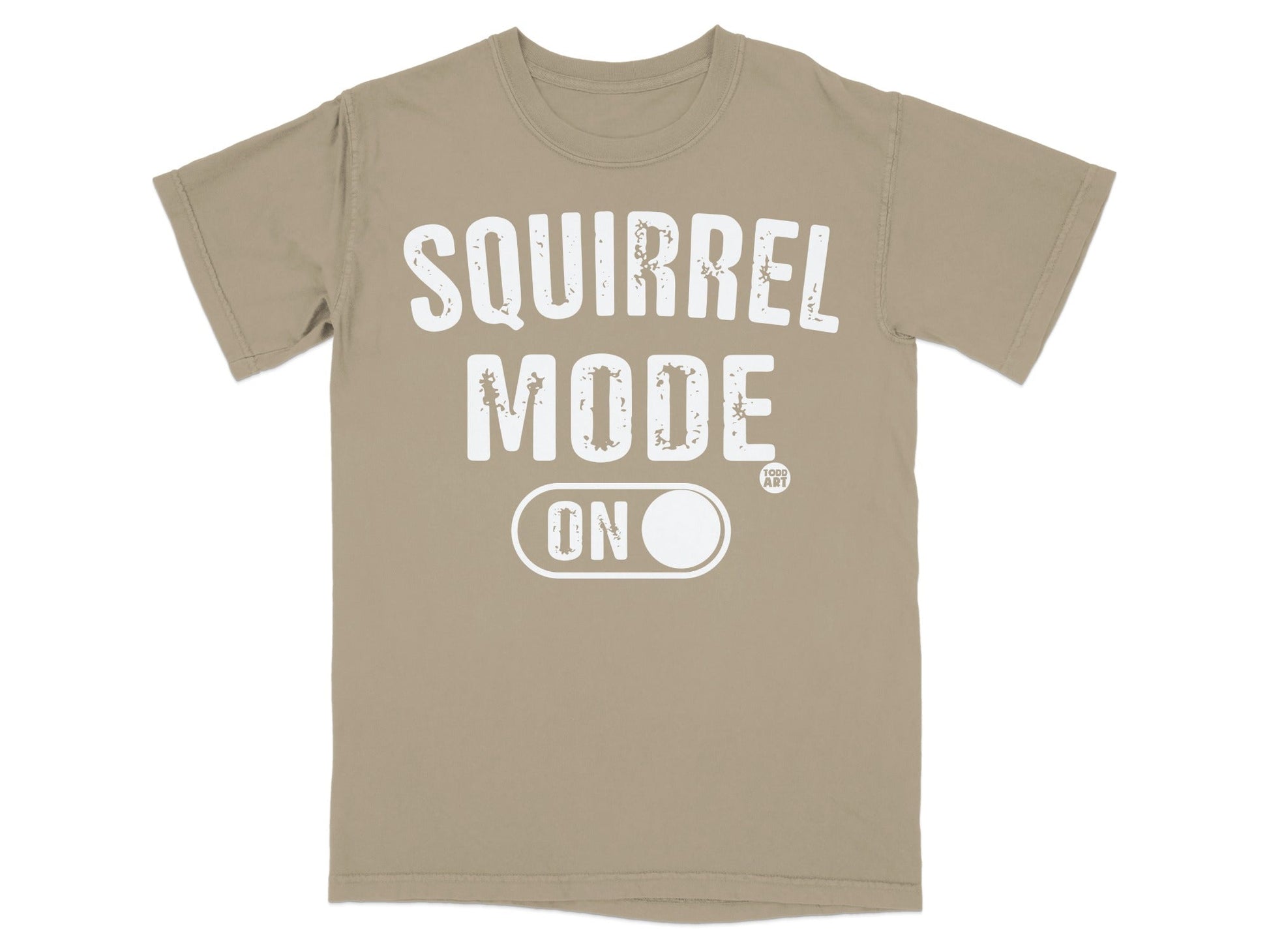 Tan t-shirt with "SQUIRREL MODE ON" text and graphic.
