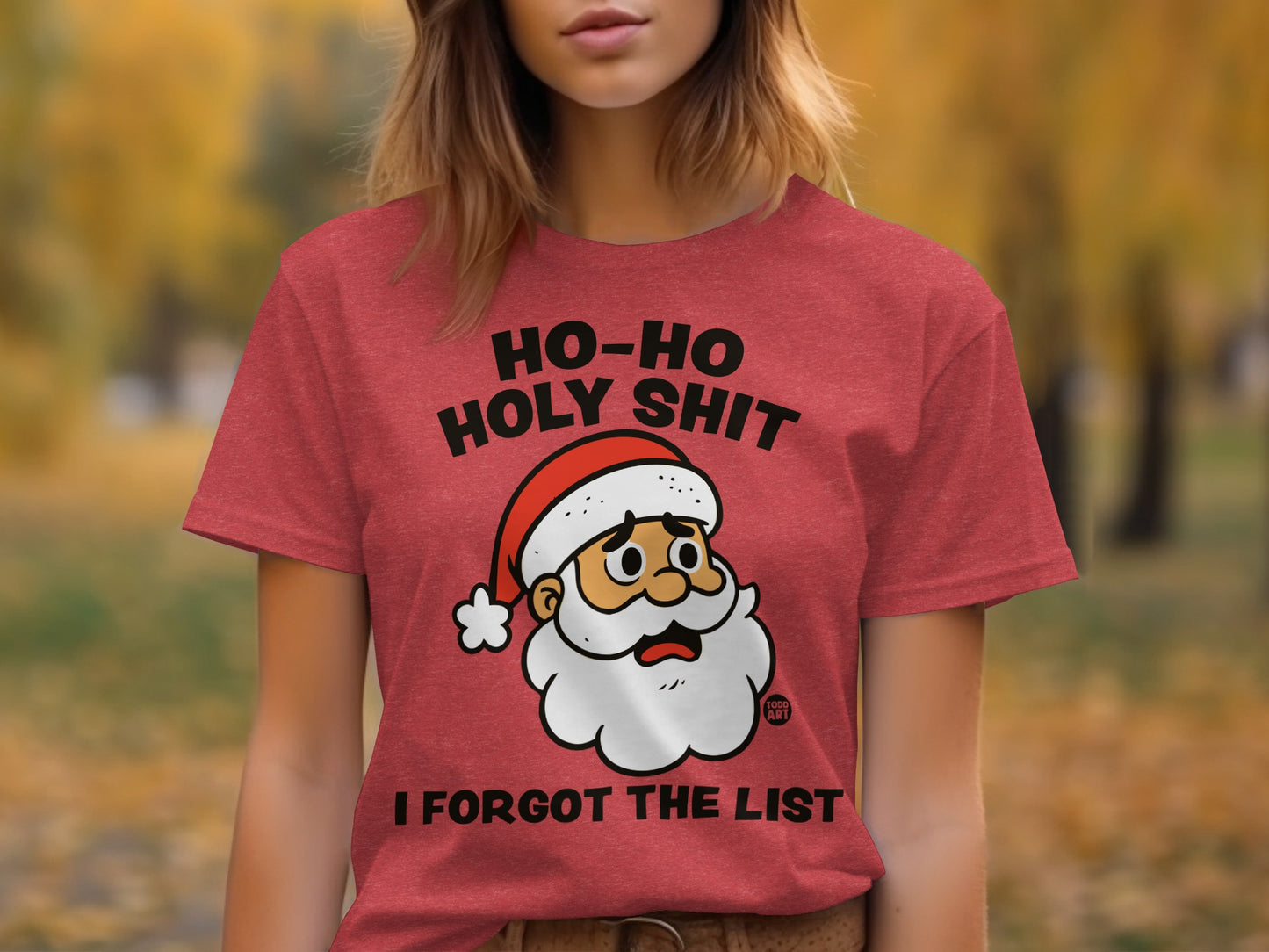 Ho-Ho Holy Shit I Forgot The List T-Shirt