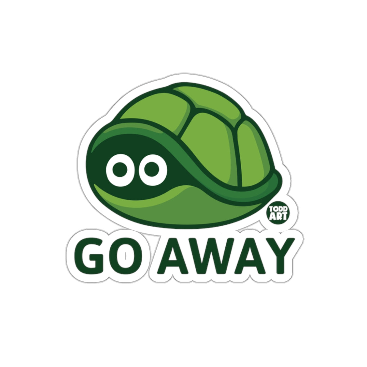 Go Away Green Turtle Sticker with Cartoon Eyes Sticker