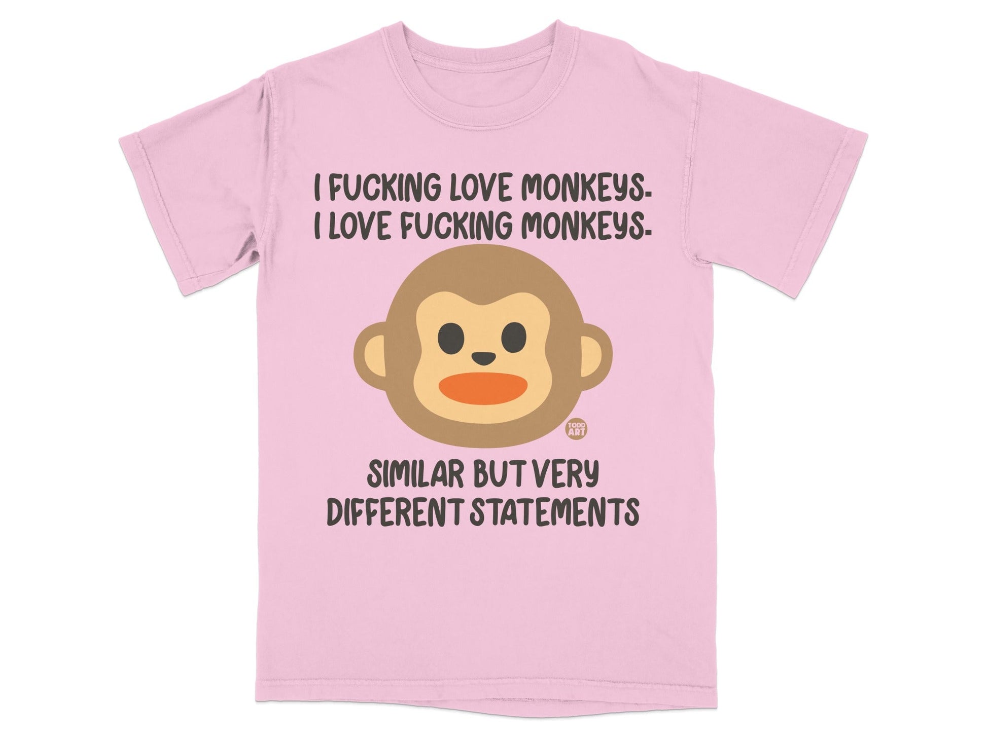 Pink t-shirt with monkey emoji and text about loving monkeys.