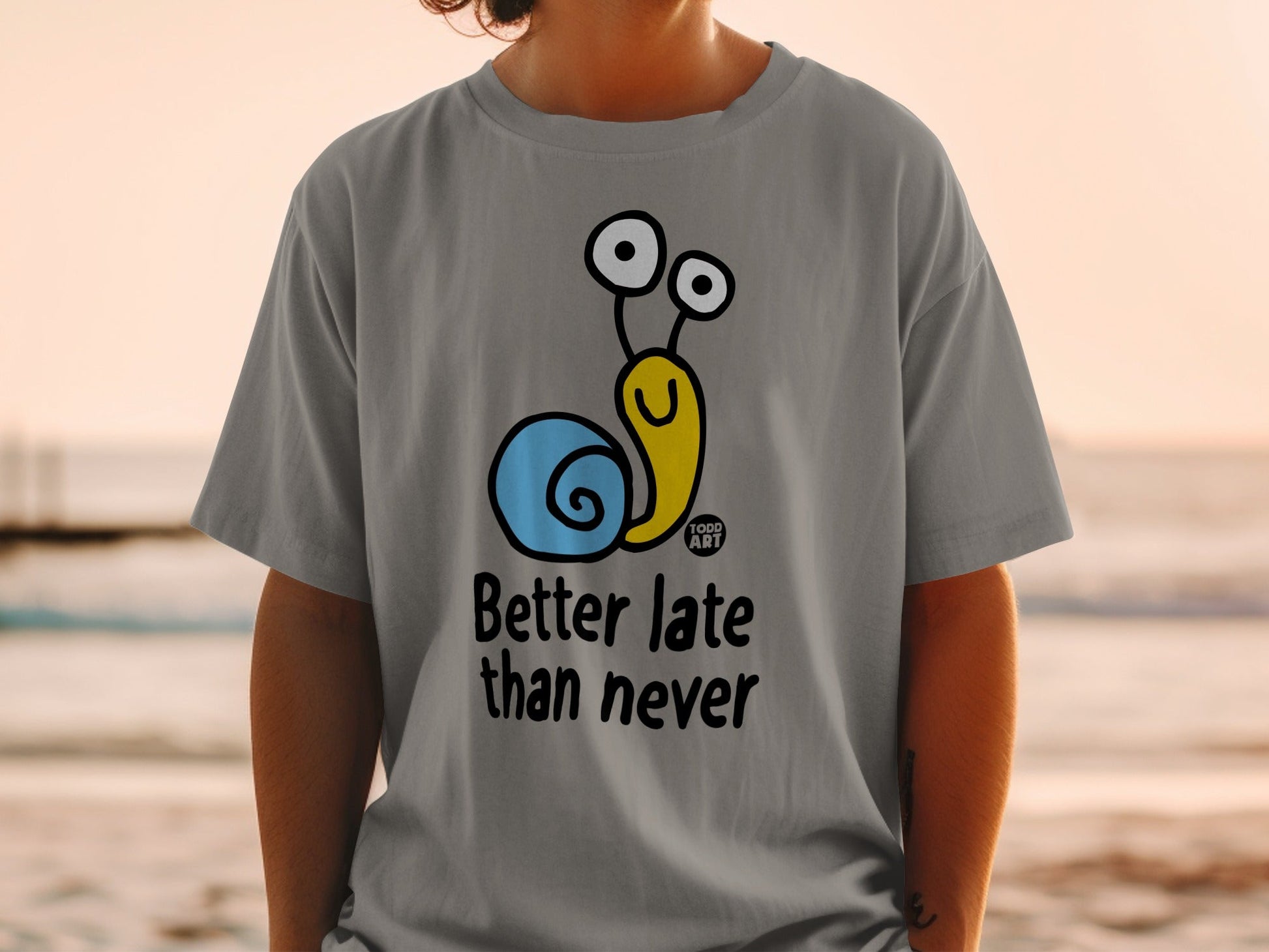 Better Late Than Never Funny Snail Design T-Shirt