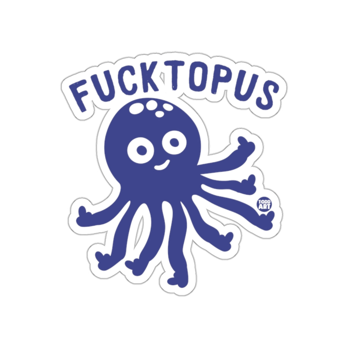 Funny Fucktopus Sticker with Cute Octopus Design