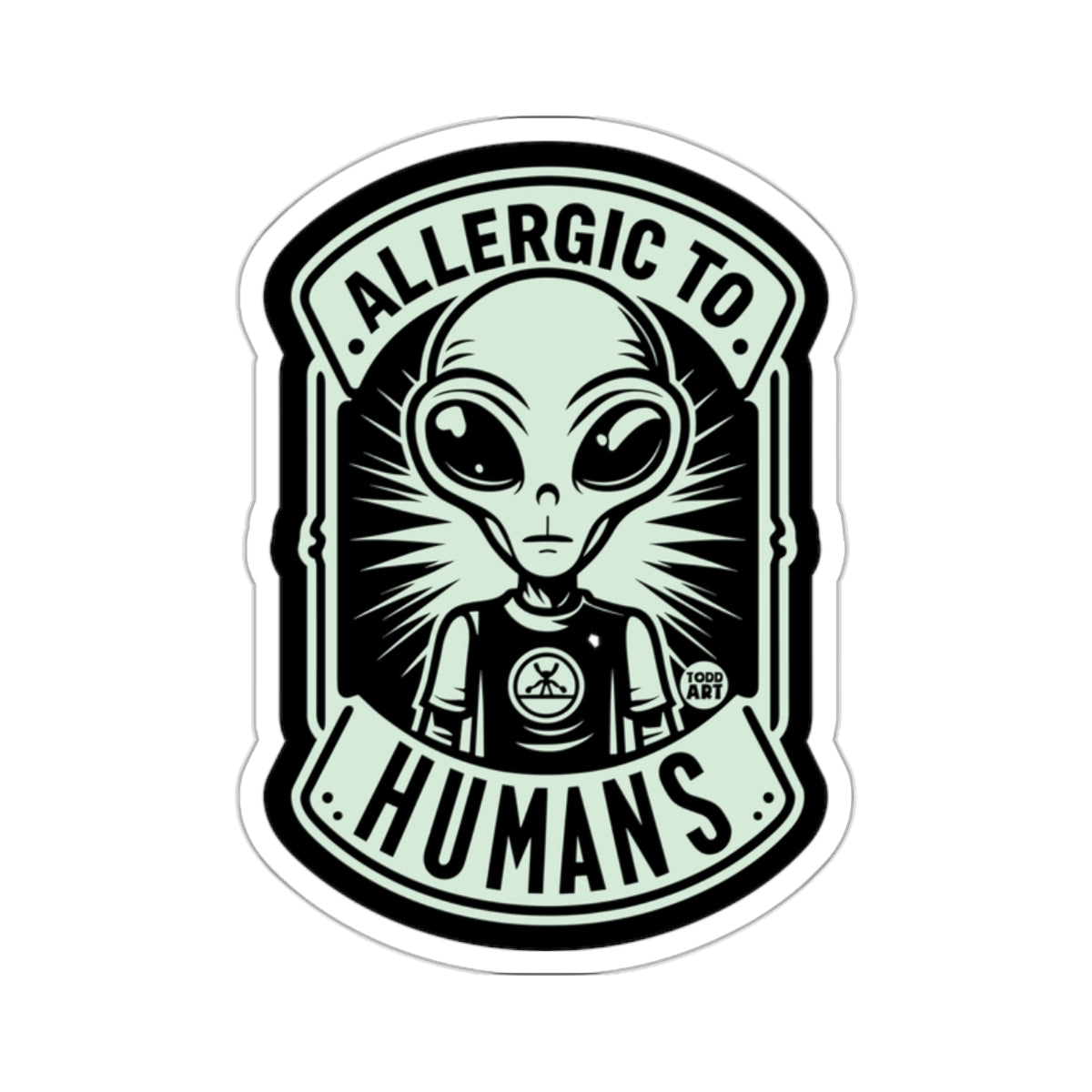 Allergic To Humans Alien Sticker Unique Design