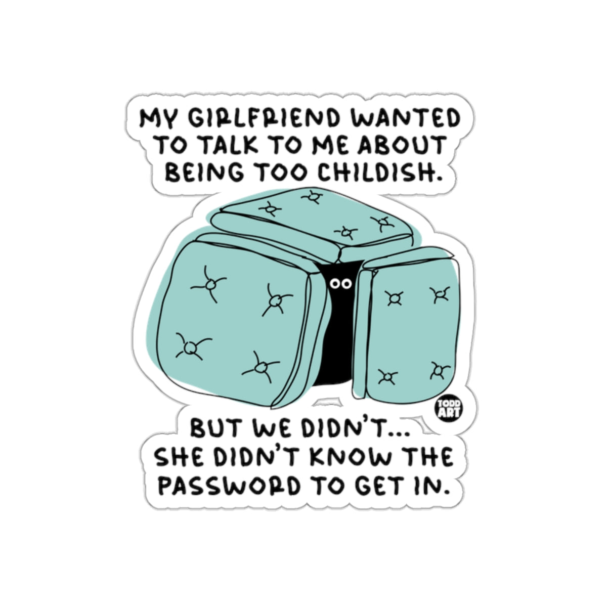 Talk About Being Childish Funny Comic Sticker